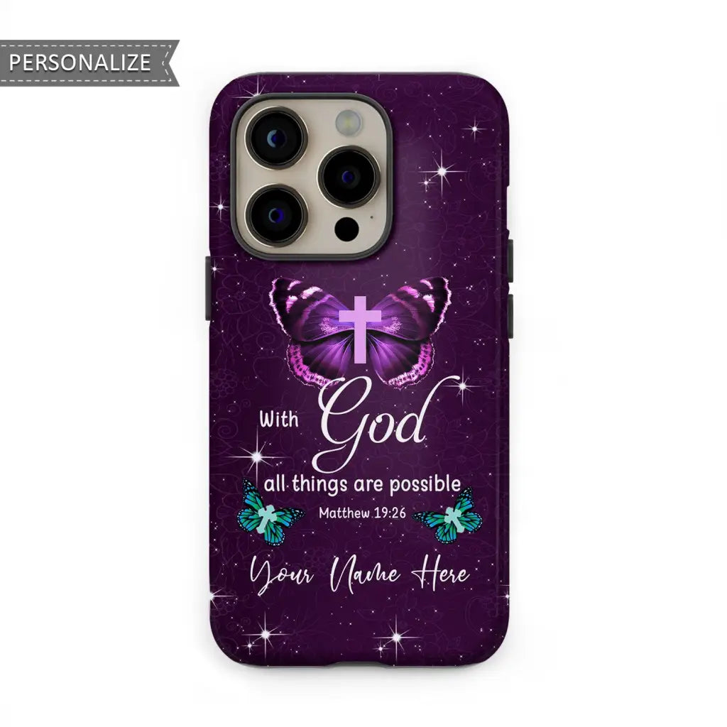 Custom phone case: With God all things are possible Matthew 19:26 personalized name case