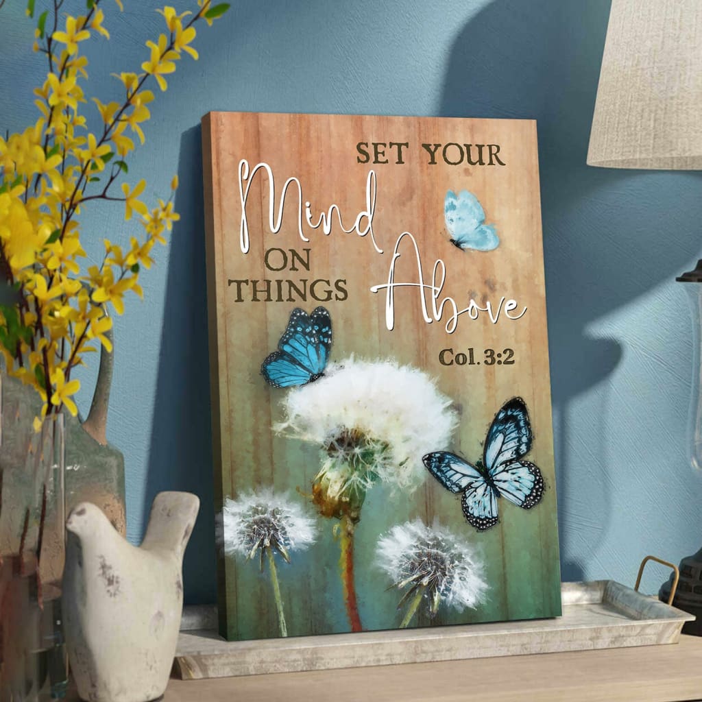 Dandelion butterfly Set your mind on things above wall art canvas