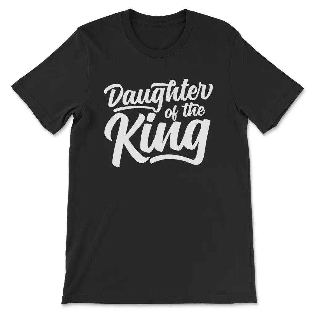 Daughter Of The King Christian T-shirt Black / S