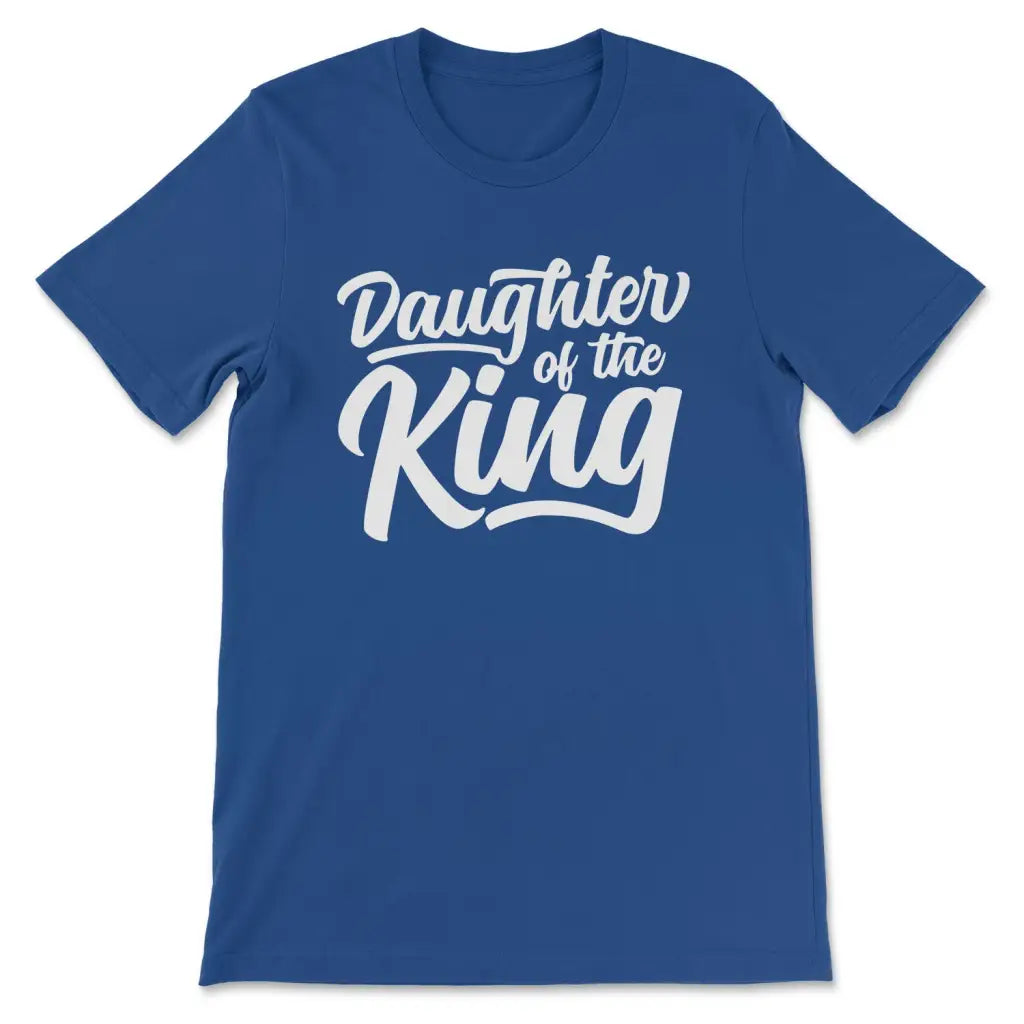 Daughter Of The King Christian T-shirt True Royal / S