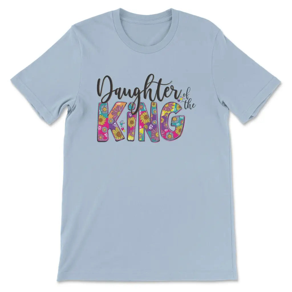 Daughter of the king t shirt best sale