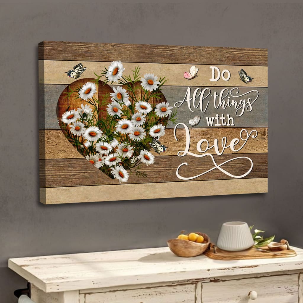 Do all things with love wall art canvas print