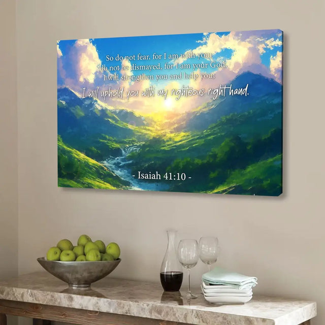 Do Not Fear for I Am With You Isaiah 41:10 Wall Art Canvas Print
