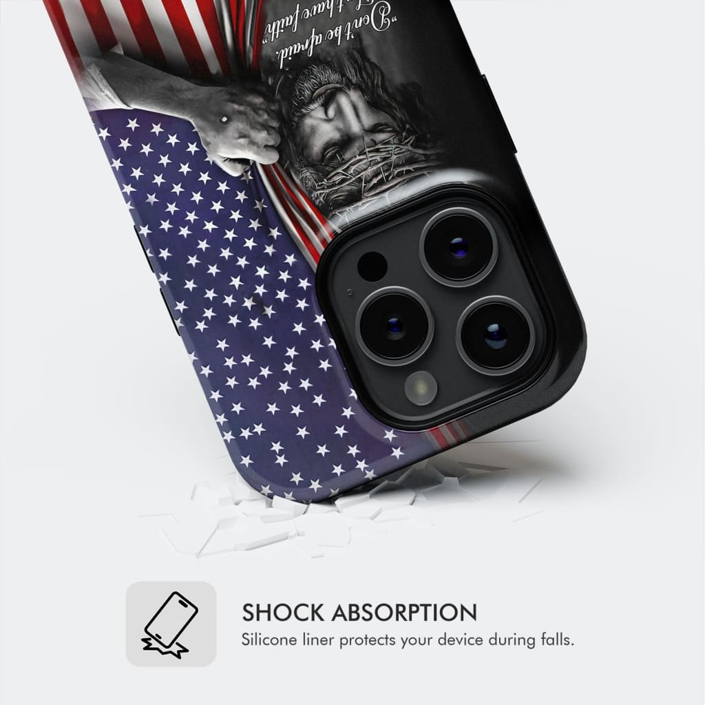 Christian phone case with &quot;Don&#39;t Be Afraid, Just Have Faith&quot; Mark 5:36 and American flag design for inspirational faith-based style.