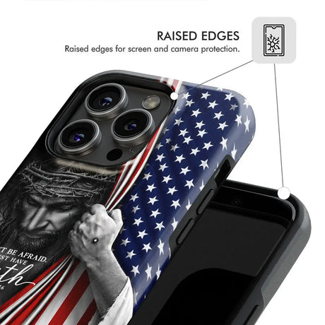 Don’t Be Afraid Just Have Faith Mark 5:36 American Flag Christian Phone Case