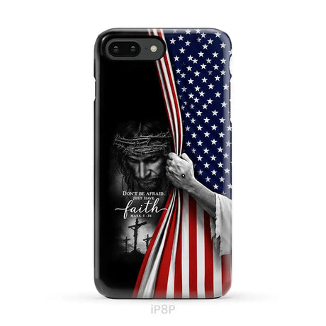 Don’t Be Afraid Just Have Faith Mark 5:36 American Flag Christian Phone Case iPhone 8 Plus / Tough Case