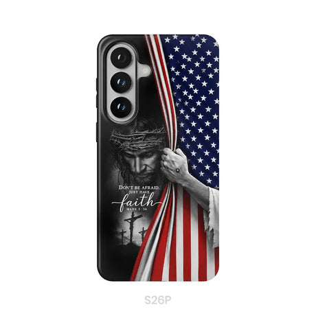 Don’t Be Afraid Just Have Faith Mark 5:36 American Flag Christian Phone Case Samsung Galaxy S26 Plus / Tough Case
