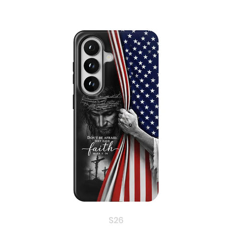 Don’t Be Afraid Just Have Faith Mark 5:36 American Flag Christian Phone Case Samsung Galaxy S26 / Tough Case