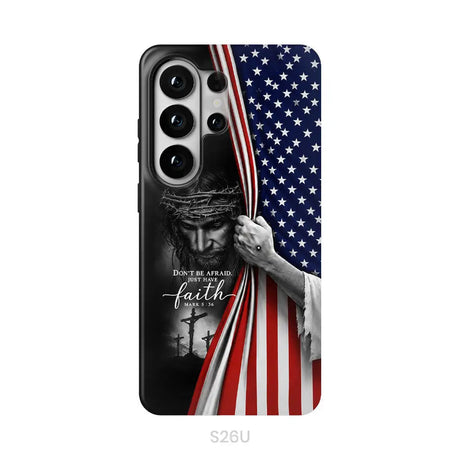 Don’t Be Afraid Just Have Faith Mark 5:36 American Flag Christian Phone Case Samsung Galaxy S26 Ultra / Tough Case