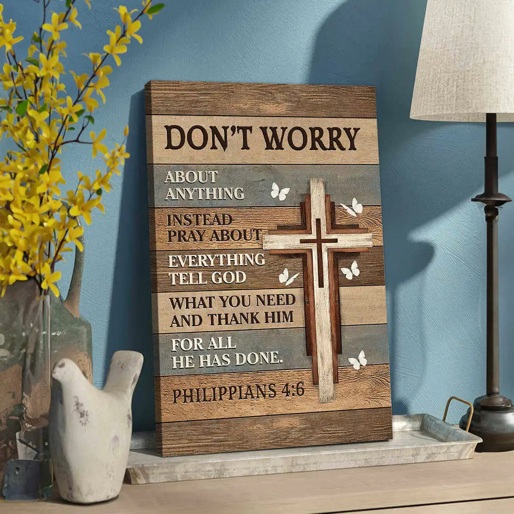 Dont worry about anything instead pray about everything wall art canvas