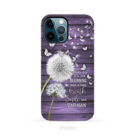 Every day is a new beginning take a deep breath phone case iPhone 12 Pro Max / Tough Case