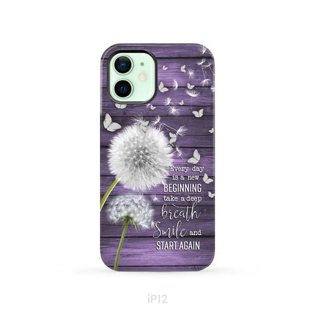 Every day is a new beginning take a deep breath phone case iPhone 12 / Tough Case