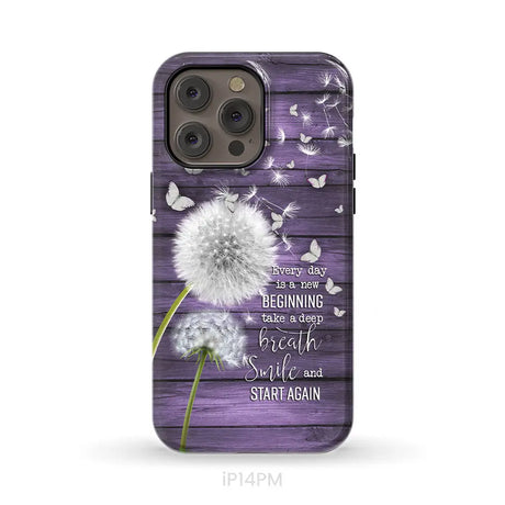 Every day is a new beginning take a deep breath phone case iPhone 14 Pro Max / Tough Case