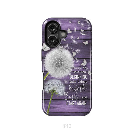 Every day is a new beginning take a deep breath phone case iPhone 16 / Tough Case