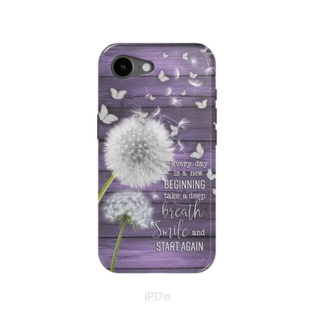 Every day is a new beginning take a deep breath phone case iPhone 17e / Tough Case