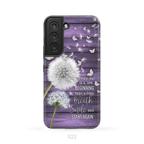 Every day is a new beginning take a deep breath phone case Samsung Galaxy S22 / Tough Case