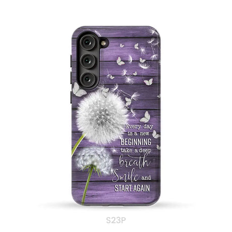 Every day is a new beginning take a deep breath phone case Samsung Galaxy S23 Plus / Tough Case