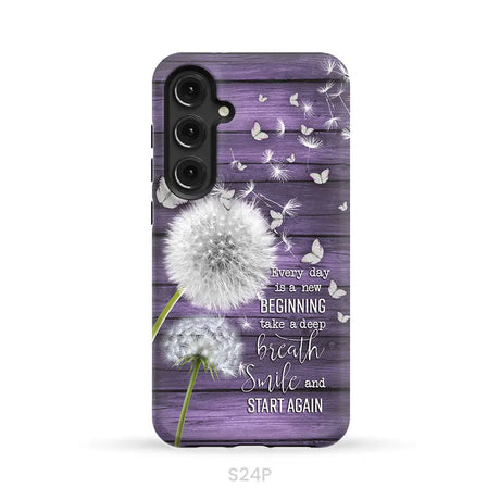 Every day is a new beginning take a deep breath phone case Samsung Galaxy S24 Plus / Tough Case