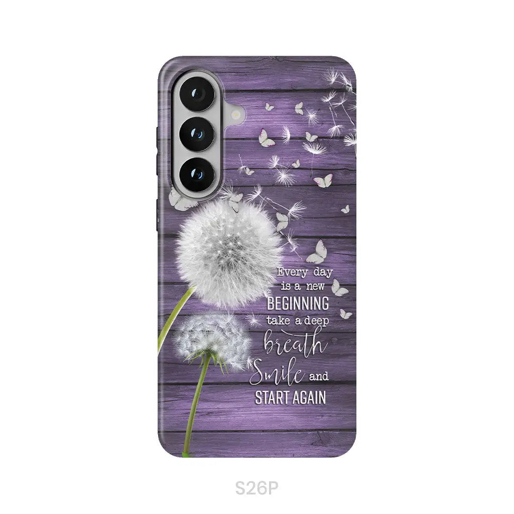 Every day is a new beginning take a deep breath phone case Samsung Galaxy S26 Plus / Tough Case