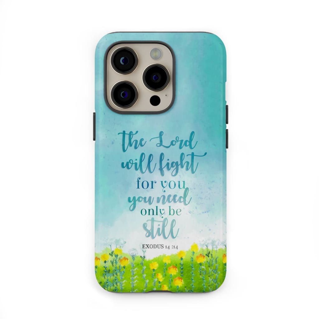 Exodus 14:14 The Lord will fight for you phone case