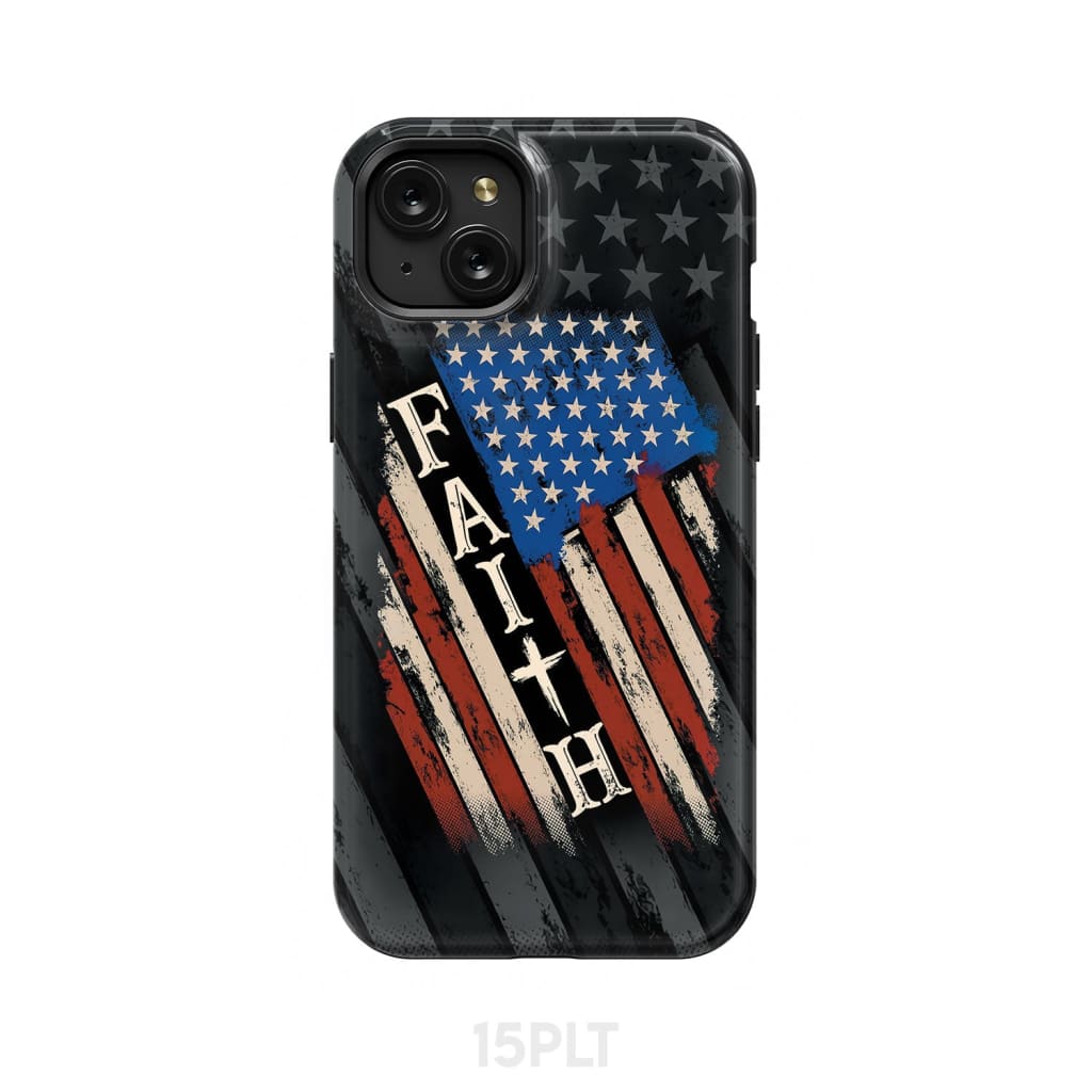 Faith American Flag phone case iPhone 15 Plus / Tough