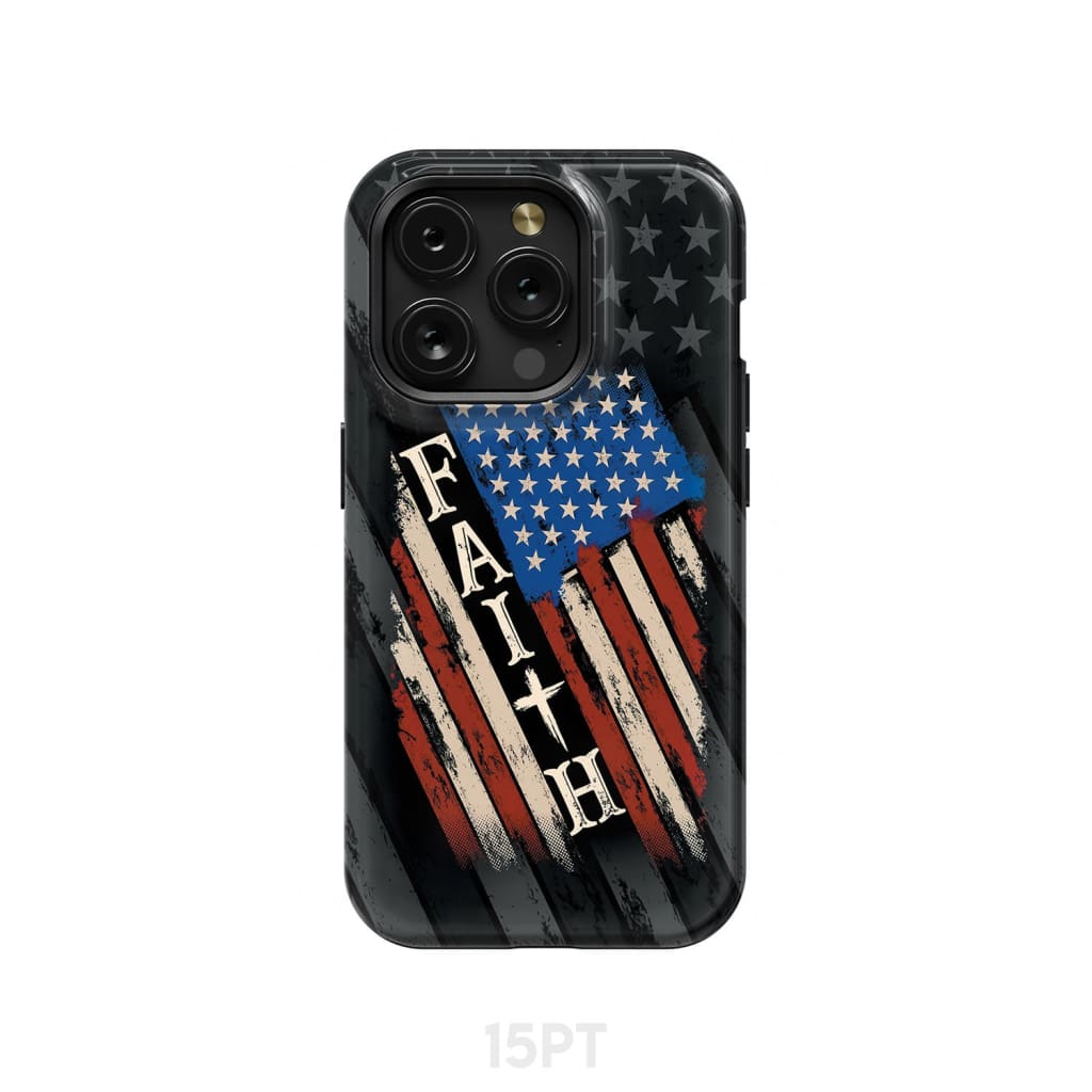 Faith American Flag phone case iPhone 15 Pro / Tough