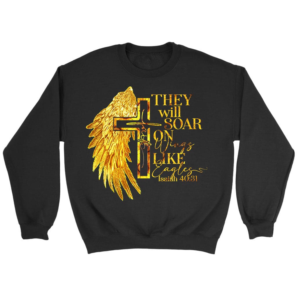 Faith cross wings They will soar on wings like eagles Isaiah 40:31 Christian sweatshirt Black / S