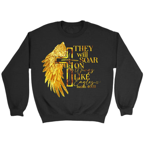 Faith cross wings They will soar on wings like eagles Isaiah 40:31 Christian sweatshirt Black / S