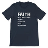 Faith Forwarding All Issues To Heaven Christian T-shirt Navy / S