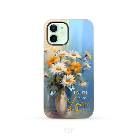 Faith Hope Love Butterflies Daisies in a Vase Phone Case iPhone 12 / Tough