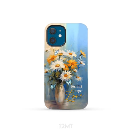 Faith Hope Love Butterflies Daisies in a Vase Phone Case iPhone 12 Mini / Tough