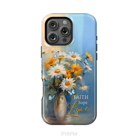 Faith Hope Love Butterflies Daisies in a Vase Phone Case iPhone 16 Pro Max / Tough Case