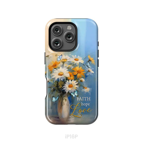 Faith Hope Love Butterflies Daisies in a Vase Phone Case iPhone 16 Pro / Tough Case