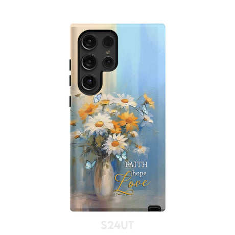 Faith Hope Love Butterflies Daisies in a Vase Phone Case Samsung Galaxy S24 Ultra / Tough