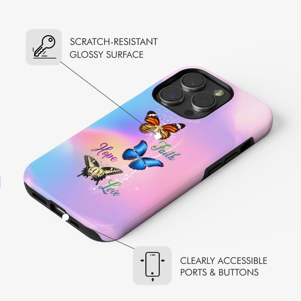 Faith Hope Love Butterfly Christian Phone Case