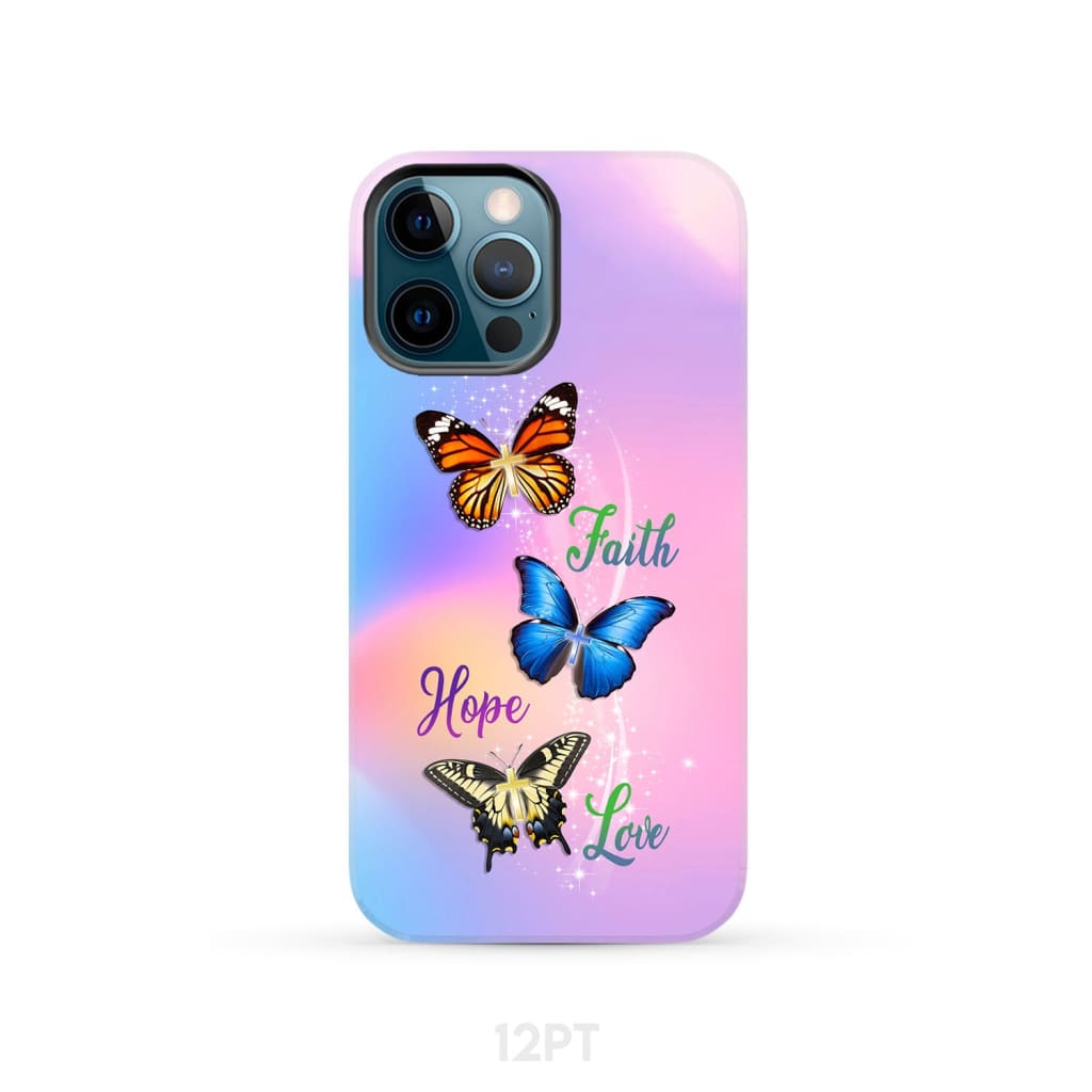 Faith Hope Love Butterfly Christian Phone Case iPhone 12 Pro / Tough
