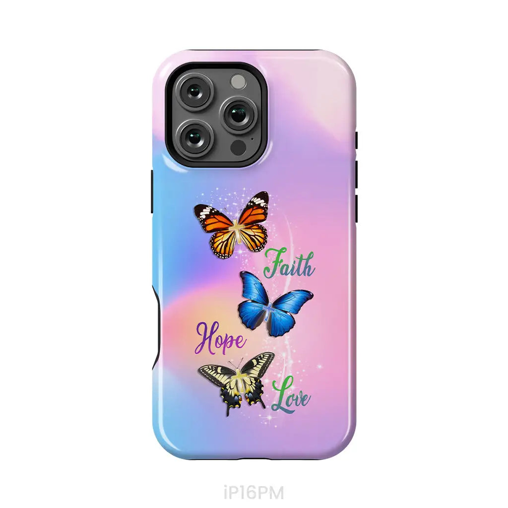 Faith Hope Love Butterfly Christian Phone Case iPhone 16 Pro Max / Tough Case
