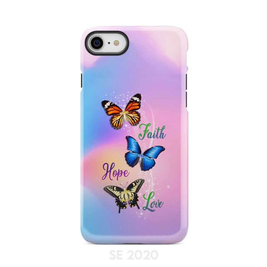 Faith Hope Love Butterfly Christian Phone Case iPhone SE 2020 / Tough