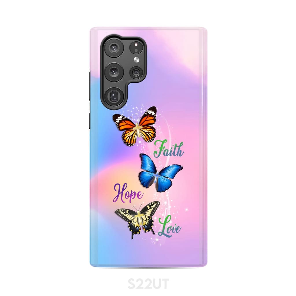 Faith Hope Love Butterfly Christian Phone Case Samsung Galaxy S22 Ultra / Tough