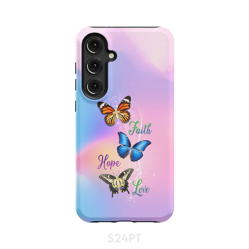 Faith Hope Love Butterfly Christian Phone Case Samsung Galaxy S24 Plus / Tough
