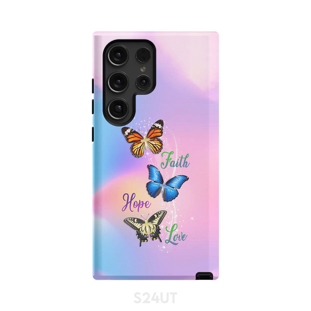 Faith Hope Love Butterfly Christian Phone Case Samsung Galaxy S24 Ultra / Tough