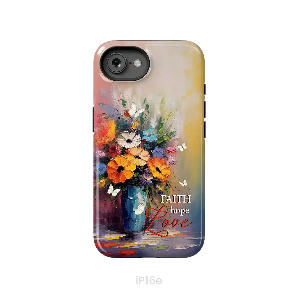 Faith Hope Love Butterfly Vase With Flowers Phone Case