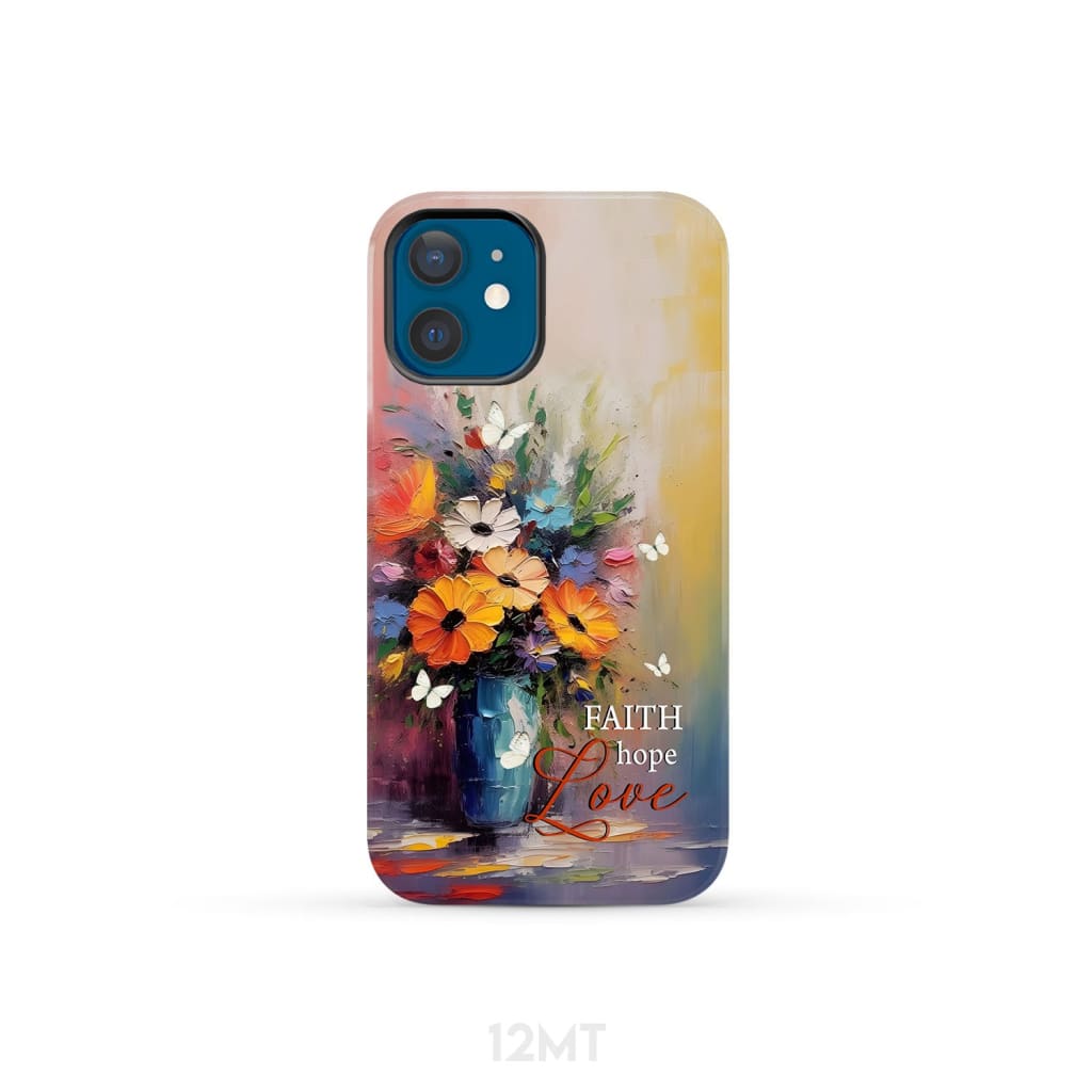 Faith Hope Love Butterfly Vase With Flowers Phone Case iPhone 12 Mini / Tough