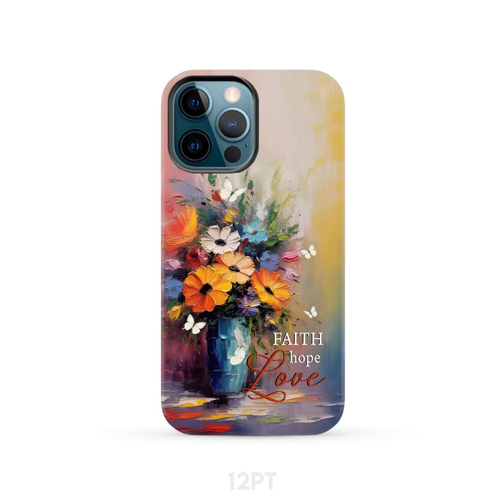 Faith Hope Love Butterfly Vase With Flowers Phone Case iPhone 12 Pro / Tough