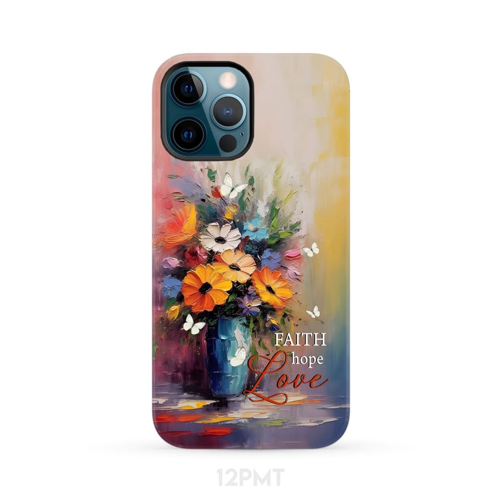Faith Hope Love Butterfly Vase With Flowers Phone Case iPhone 12 Pro Max / Tough