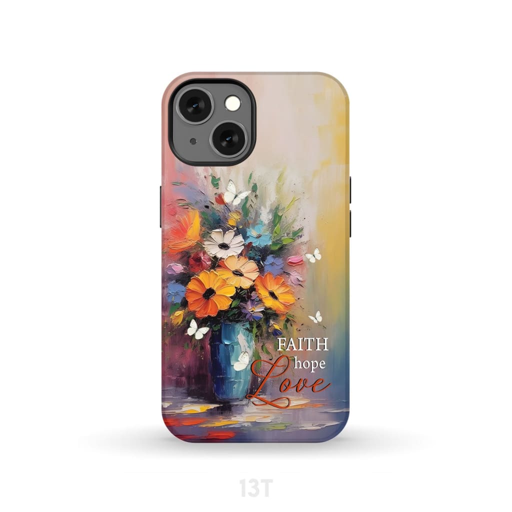 Faith Hope Love Butterfly Vase With Flowers Phone Case iPhone 13 / Tough