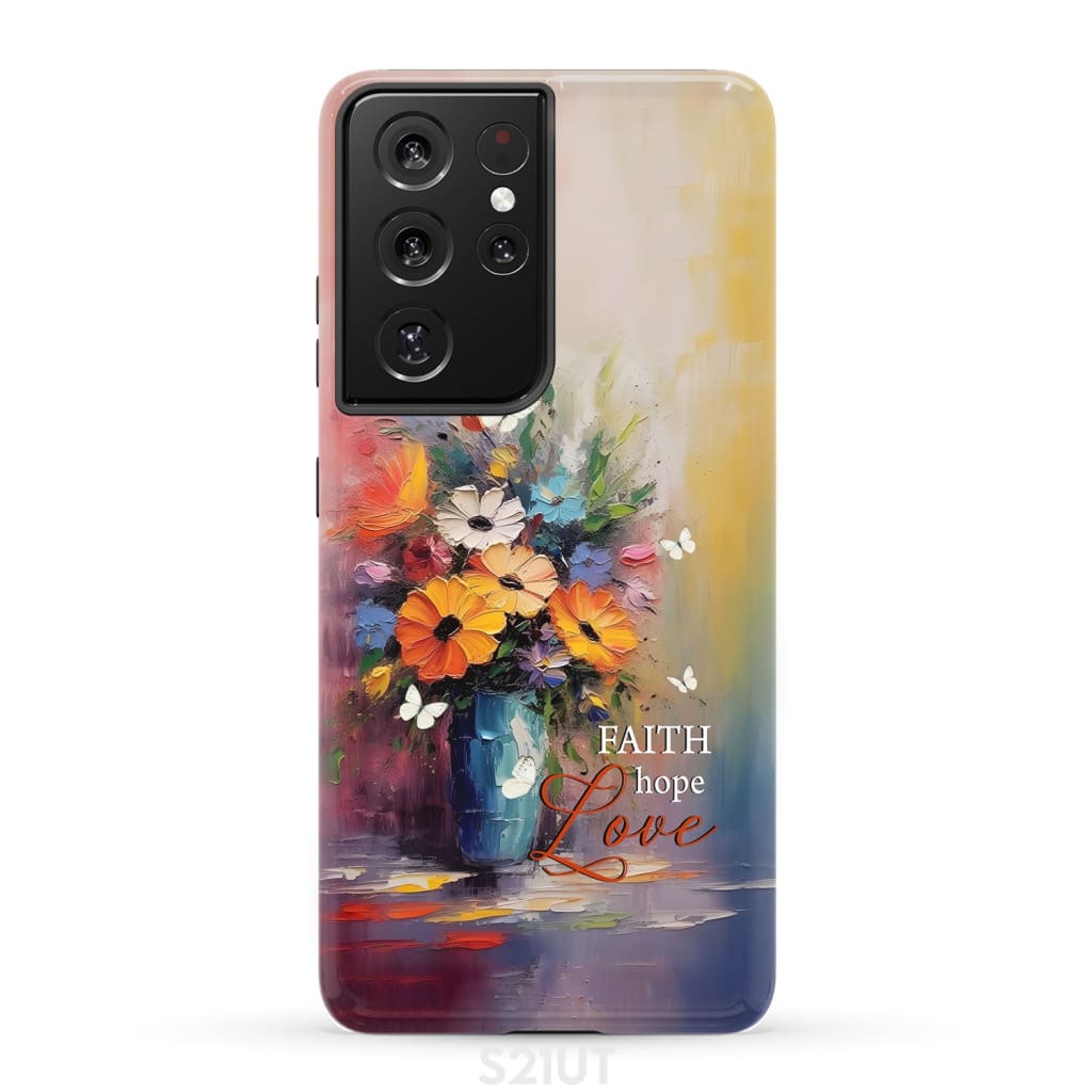 Faith Hope Love Butterfly Vase With Flowers Phone Case Samsung Galaxy S21 Ultra / Tough
