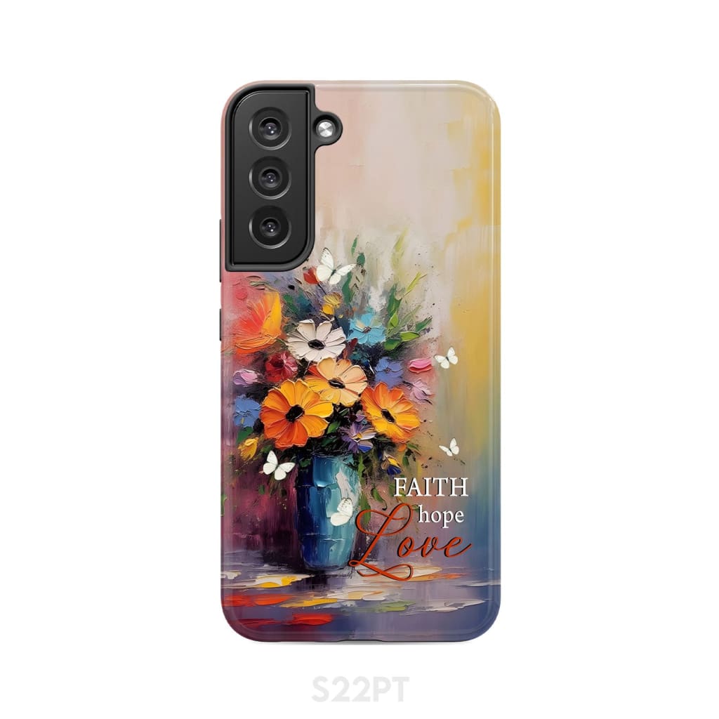 Faith Hope Love Butterfly Vase With Flowers Phone Case Samsung Galaxy S22 Plus / Tough