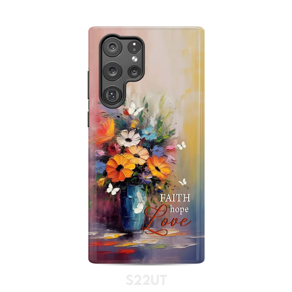Faith Hope Love Butterfly Vase With Flowers Phone Case Samsung Galaxy S22 Ultra / Tough