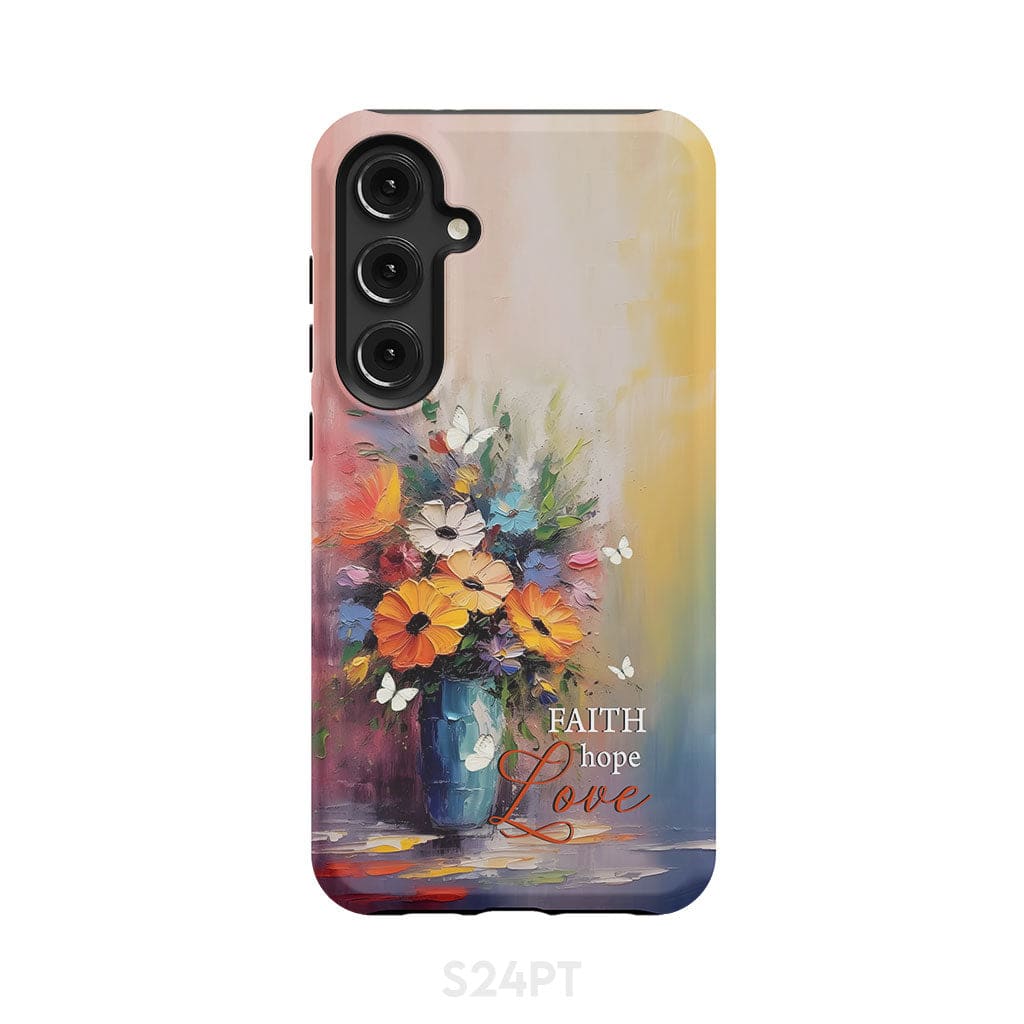Faith Hope Love Butterfly Vase With Flowers Phone Case Samsung Galaxy S24 Plus / Tough